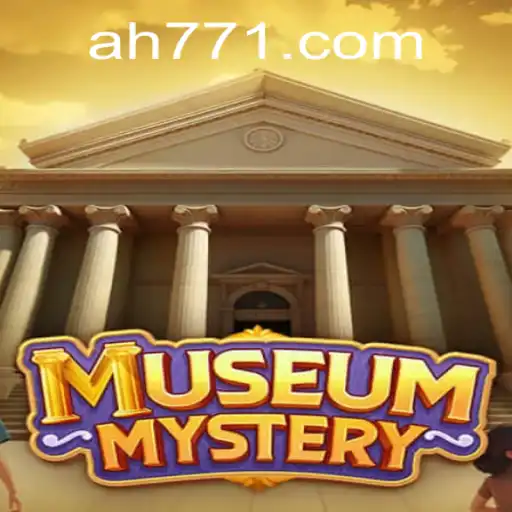 MuseumMystery: The Ultimate Gaming Experience with AH77